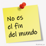 no es el fin del mundo