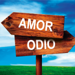 amor si quieres amar prepárate para el odio