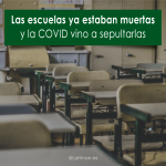 las escuelas ya etaban muertas